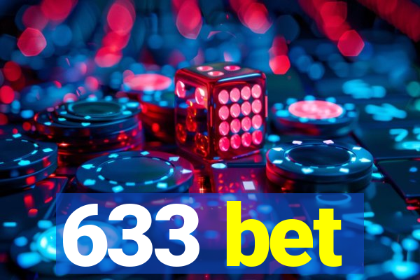 633 bet